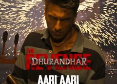 மிகவும் எதிர்பார்க்கப்பட்ட துரந்தர் பழிவாங்கல் படத்தின் டைட்டில் ட்ராக் ‘ஆரி ஆரி’ வெளியானது